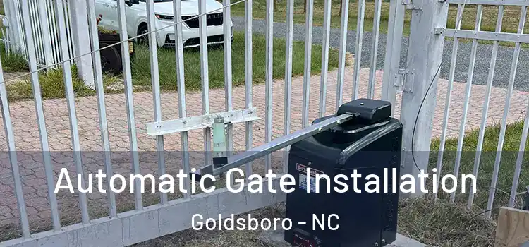 Automatic Gate Installation Goldsboro - NC