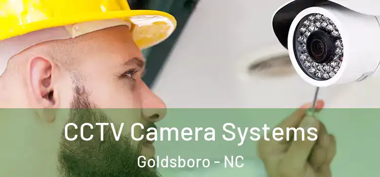 CCTV Camera Systems Goldsboro - NC