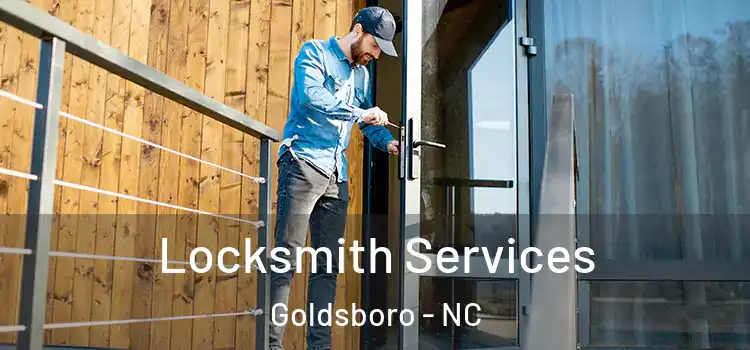 Locksmith Services Goldsboro - NC