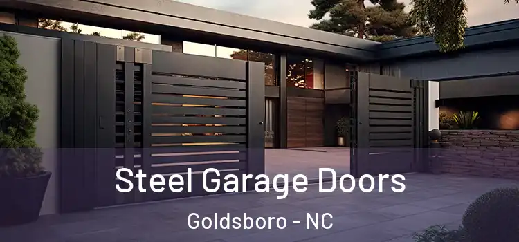 Steel Garage Doors Goldsboro - NC